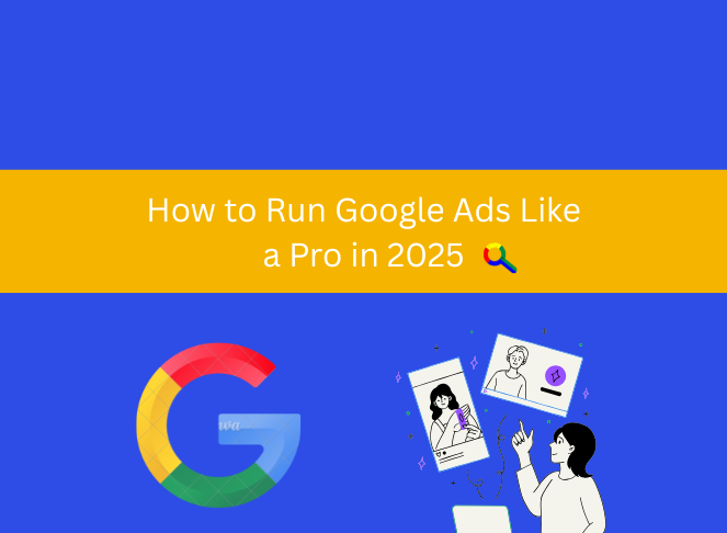 How to Run Google Ads
