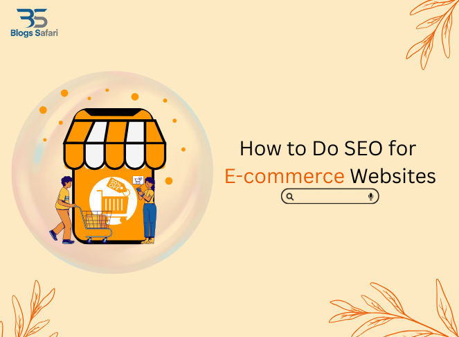 How to Do SEO for E-commerce Websites
