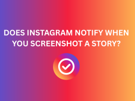 Does Instagram Notify When You Screenshot a Story
